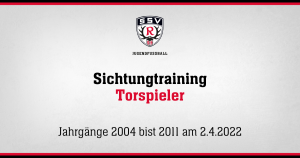 Sichtungstraining Torspieler am 2.4.2022
