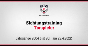 Sichtungstraining Torspieler 22.4.2022