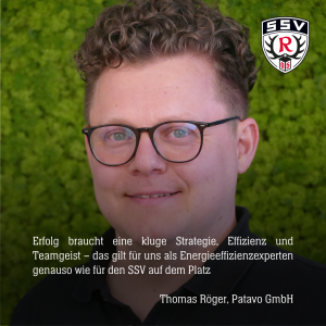 Erfolg braucht eine kluge Strategie, Effizienz und Teamgeist – das gilt für uns als Energieeffizienzexperten genauso wie für den SSV auf dem Platz. - Thomas Röger, Patavo GmbH
